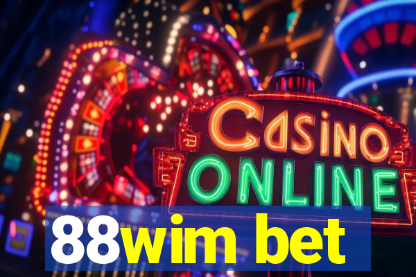 88wim bet